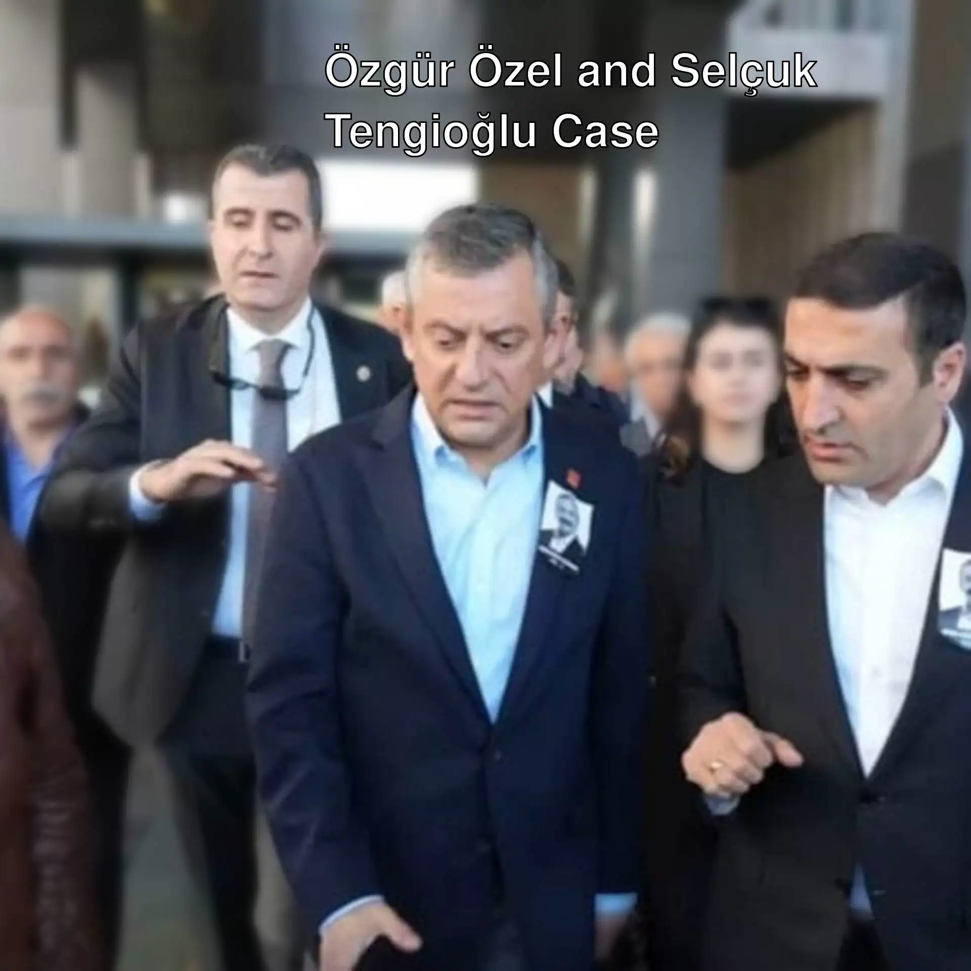 Selçuk Tengioğlu faces the judge after attacking CHP leader Özgür Özel.