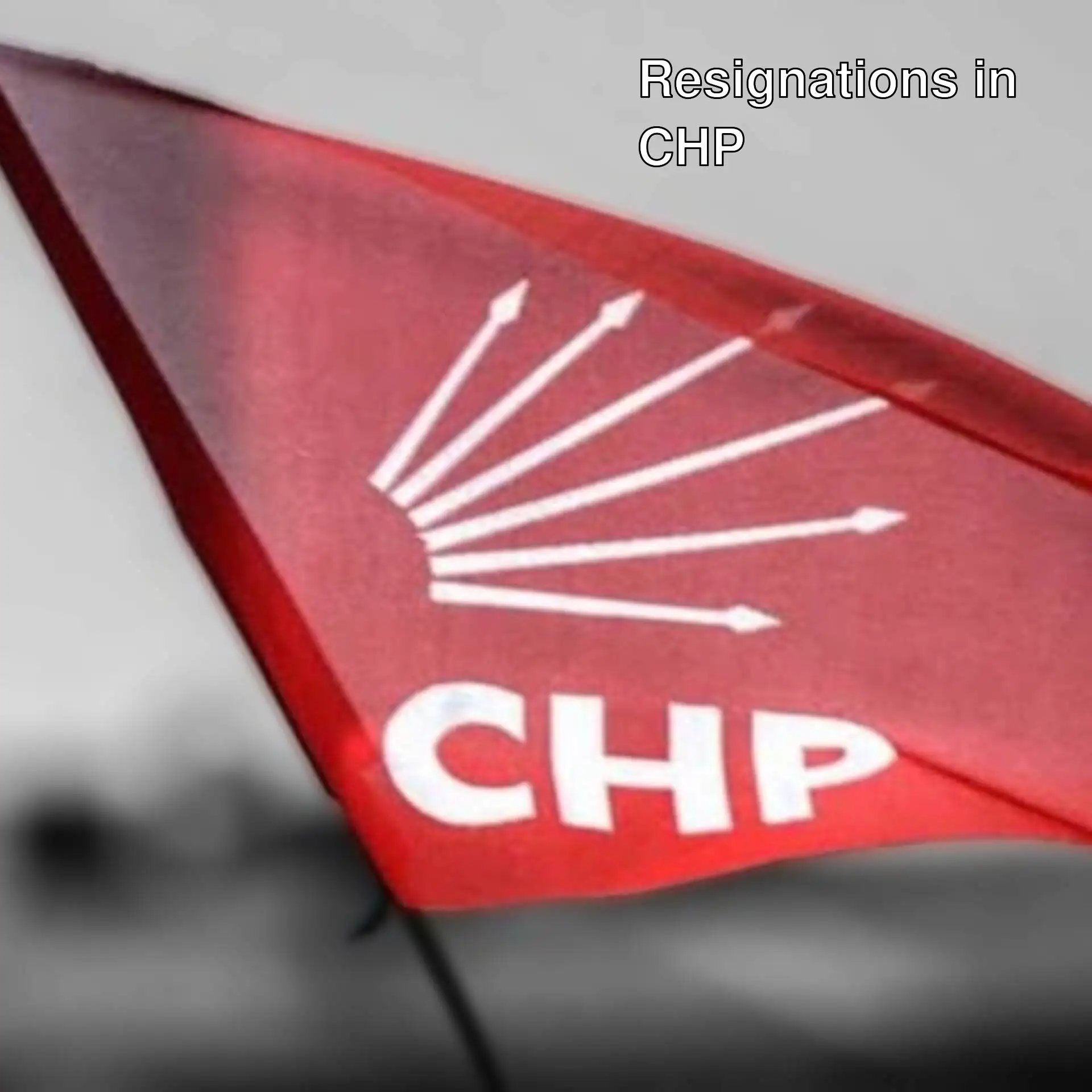 A news visual related to resignations in CHP. A news visual related to resignations in CHP.