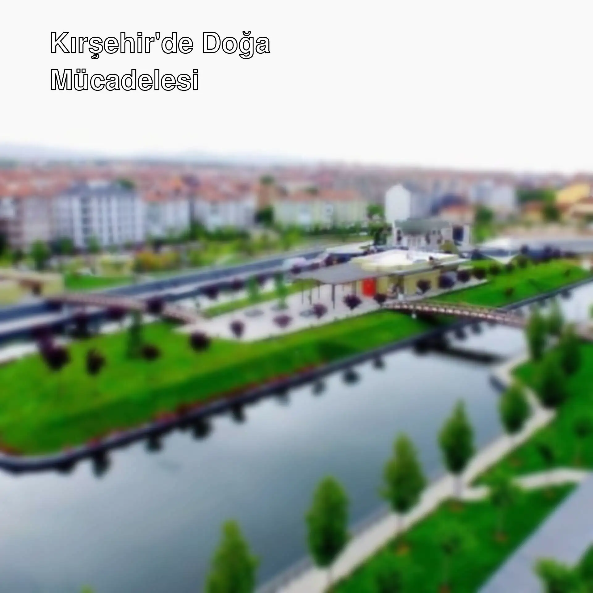 Kırşehir'de doğayı koruma mücadelesi veren halk. Kırşehir'de doğayı koruma mücadelesi veren halk.