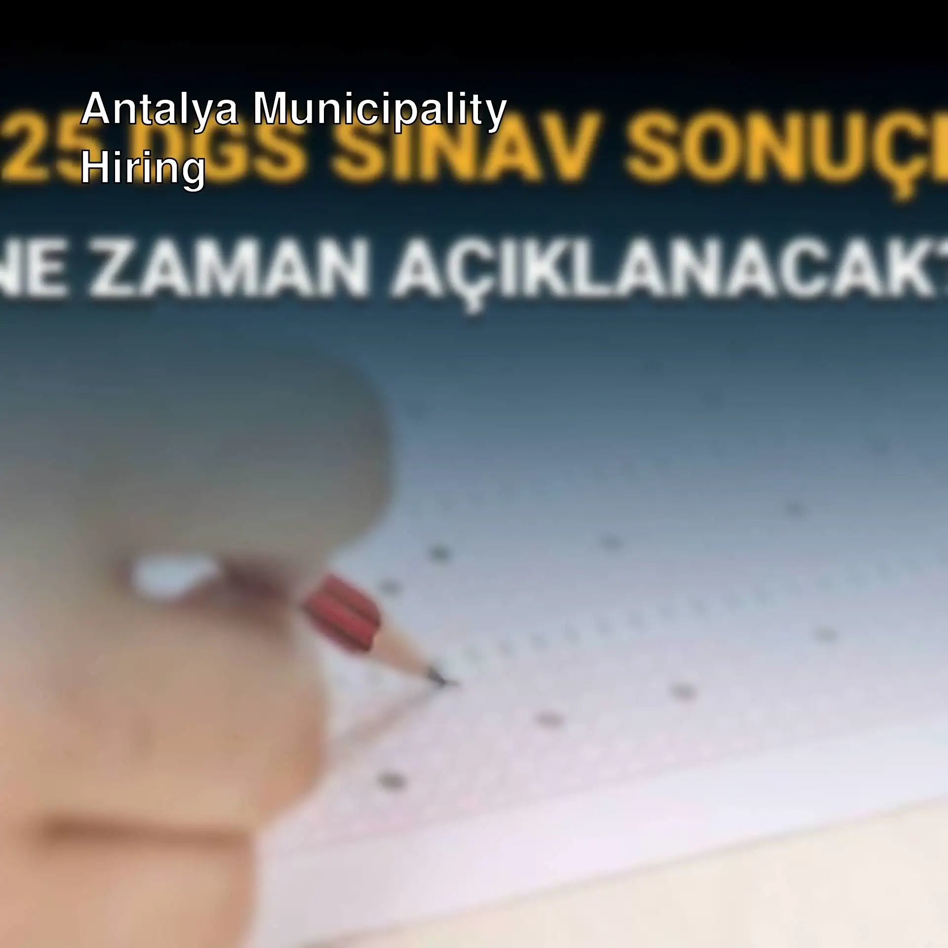 Application process for Antalya Metropolitan Municipality civil servant hiring.