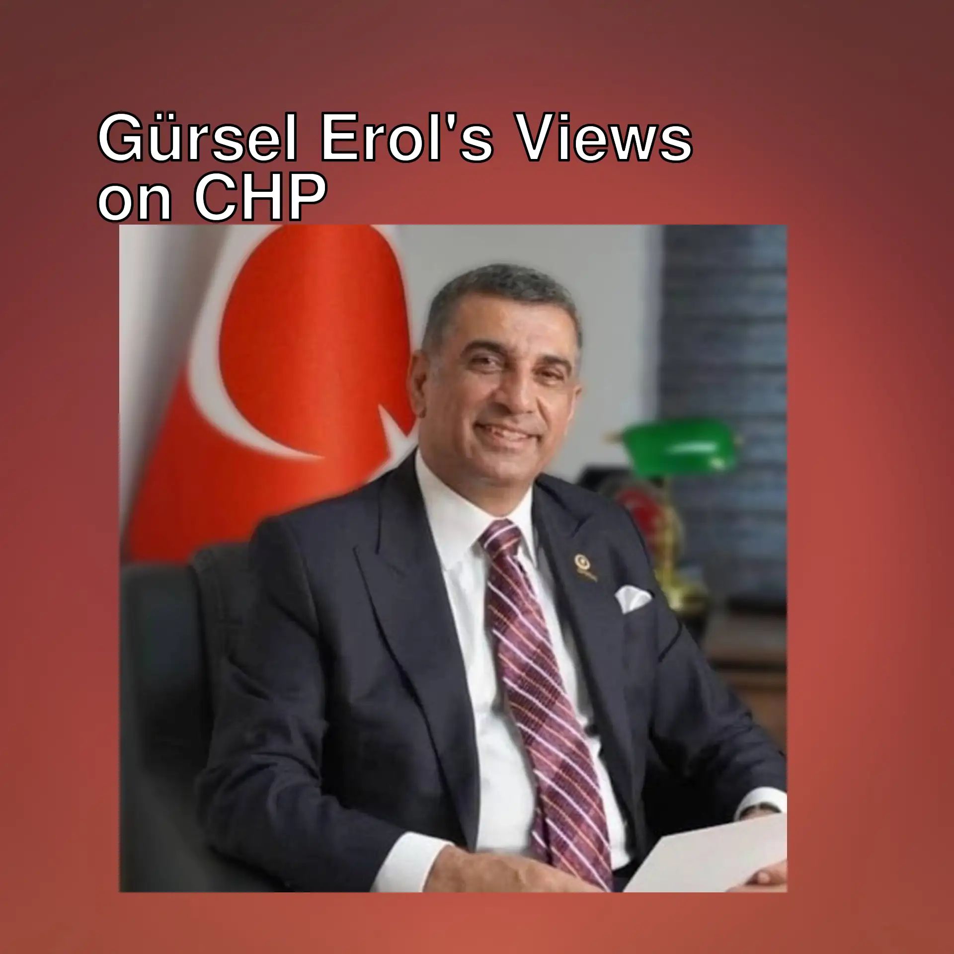 Gürsel Erol, CHP Elazığ Deputy Gürsel Erol, CHP Elazığ Deputy