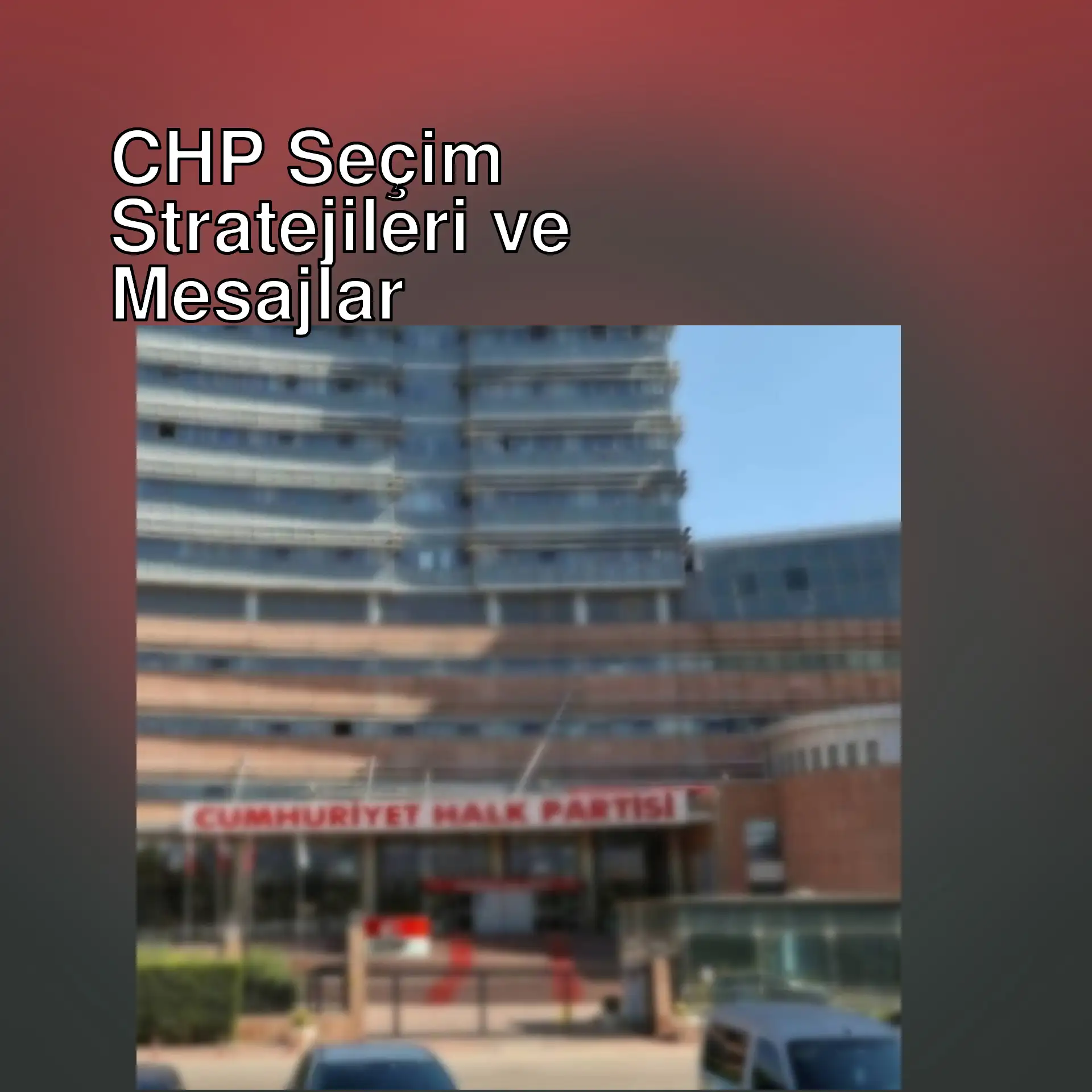 CHP Genel Merkezi CHP Genel Merkezi