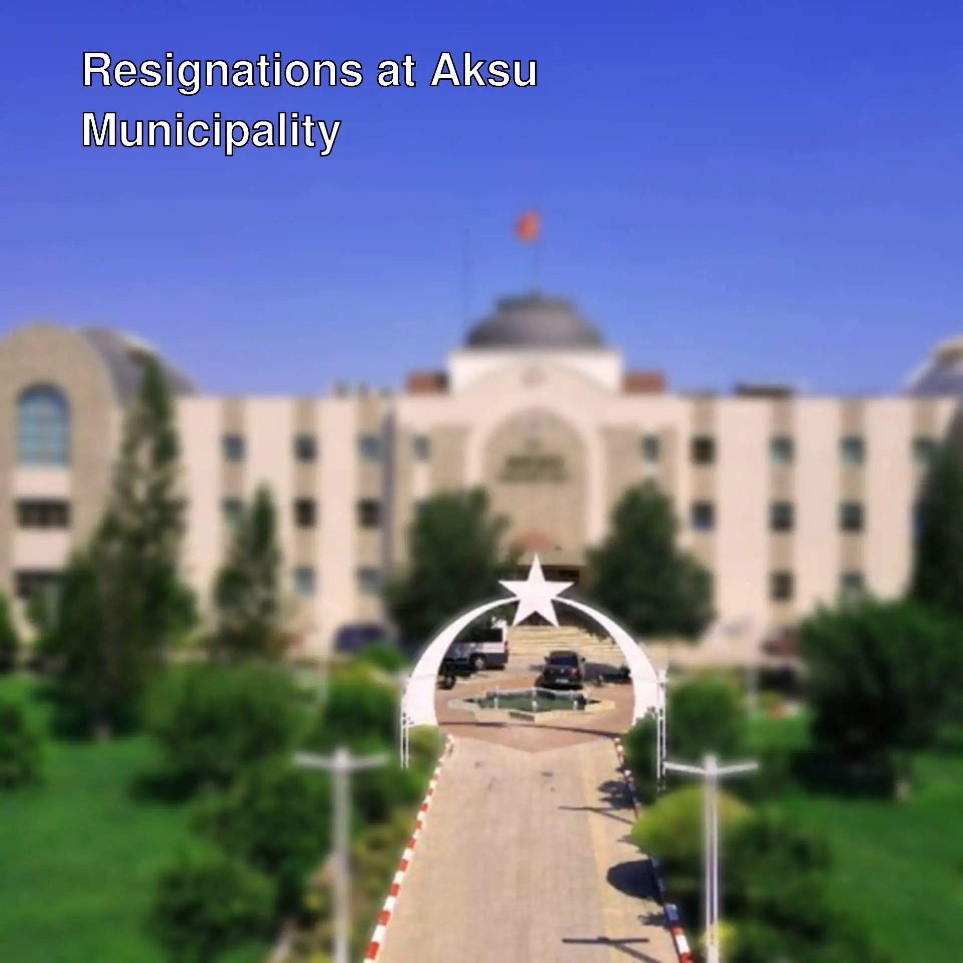 Vice mayors who resigned from Aksu Municipality.
