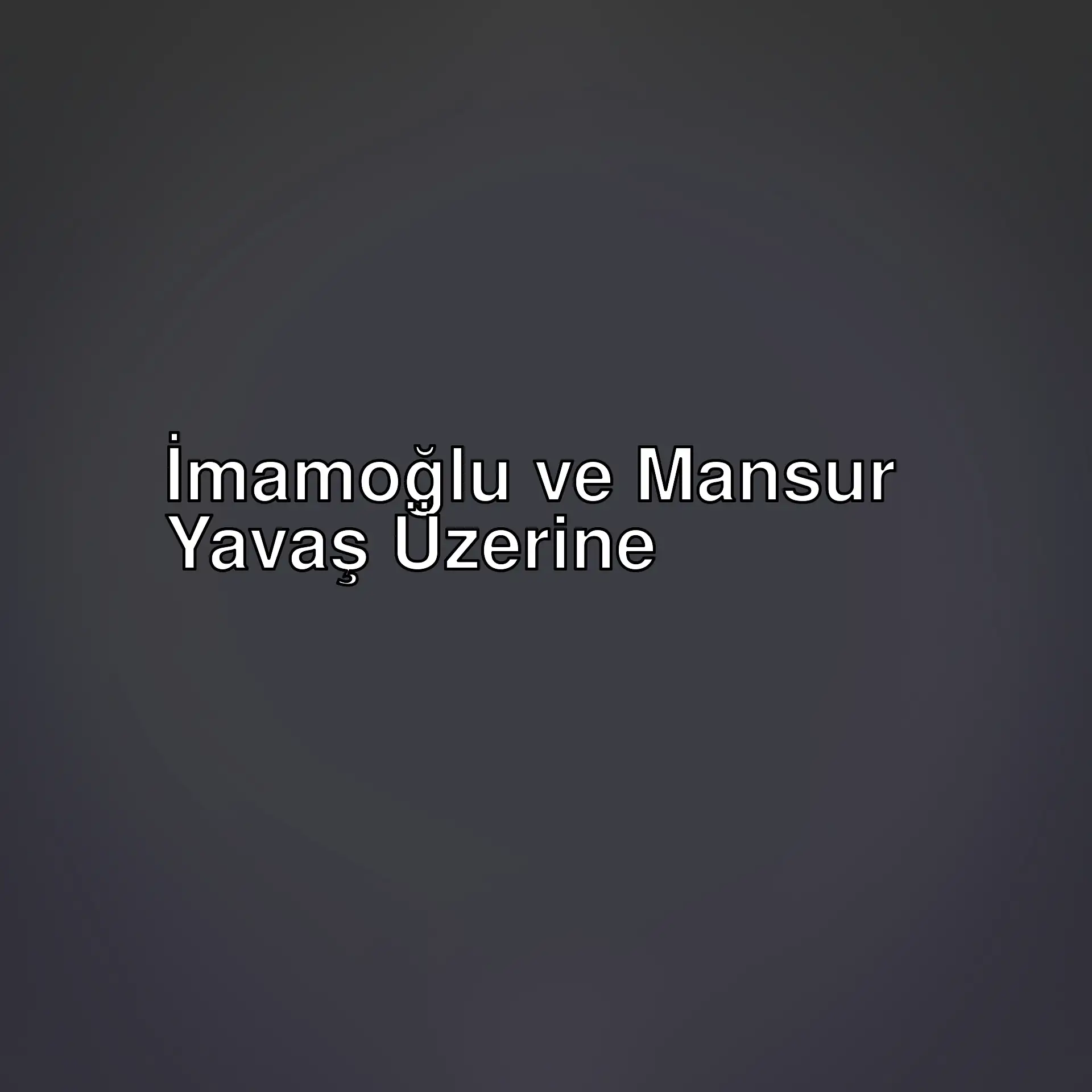 İmamoğlu'nun son durumu ve Mansur Yavaş'ın çevresindeki gelişmeler hakkında neler oluyor? Siyasi iklimdeki değişimler dikkat çekiyor.