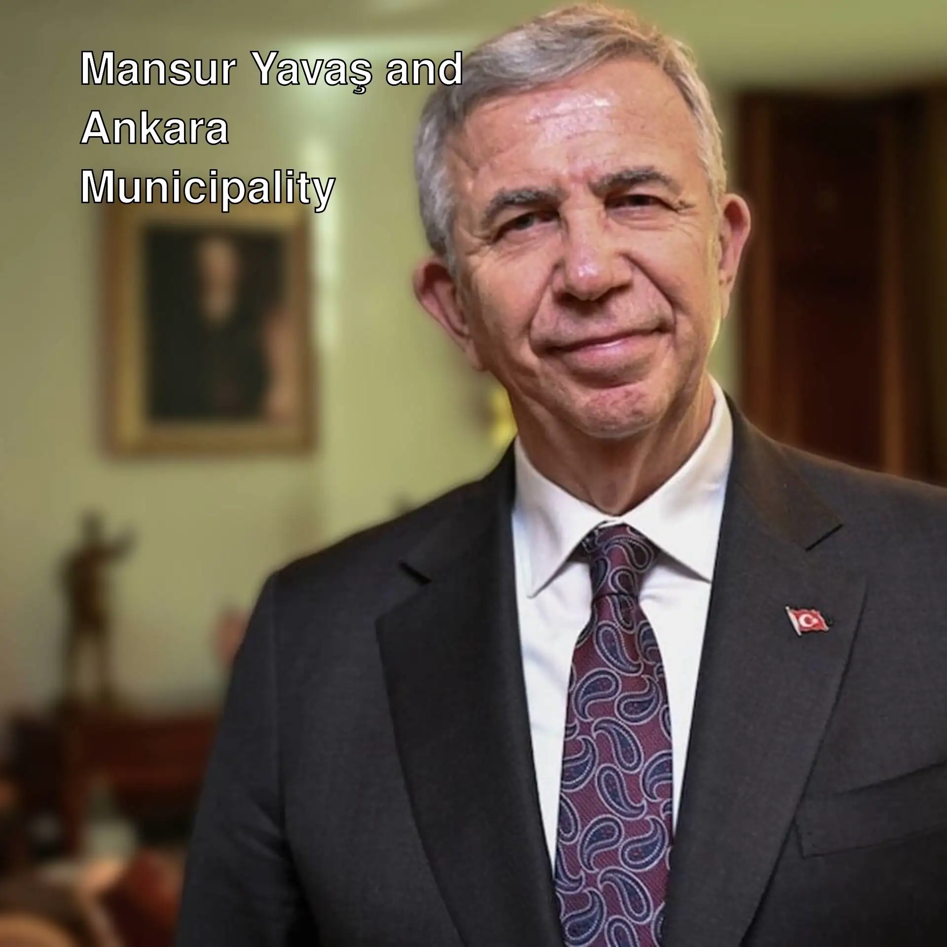 Mansur Yavaş, Mayor of Ankara