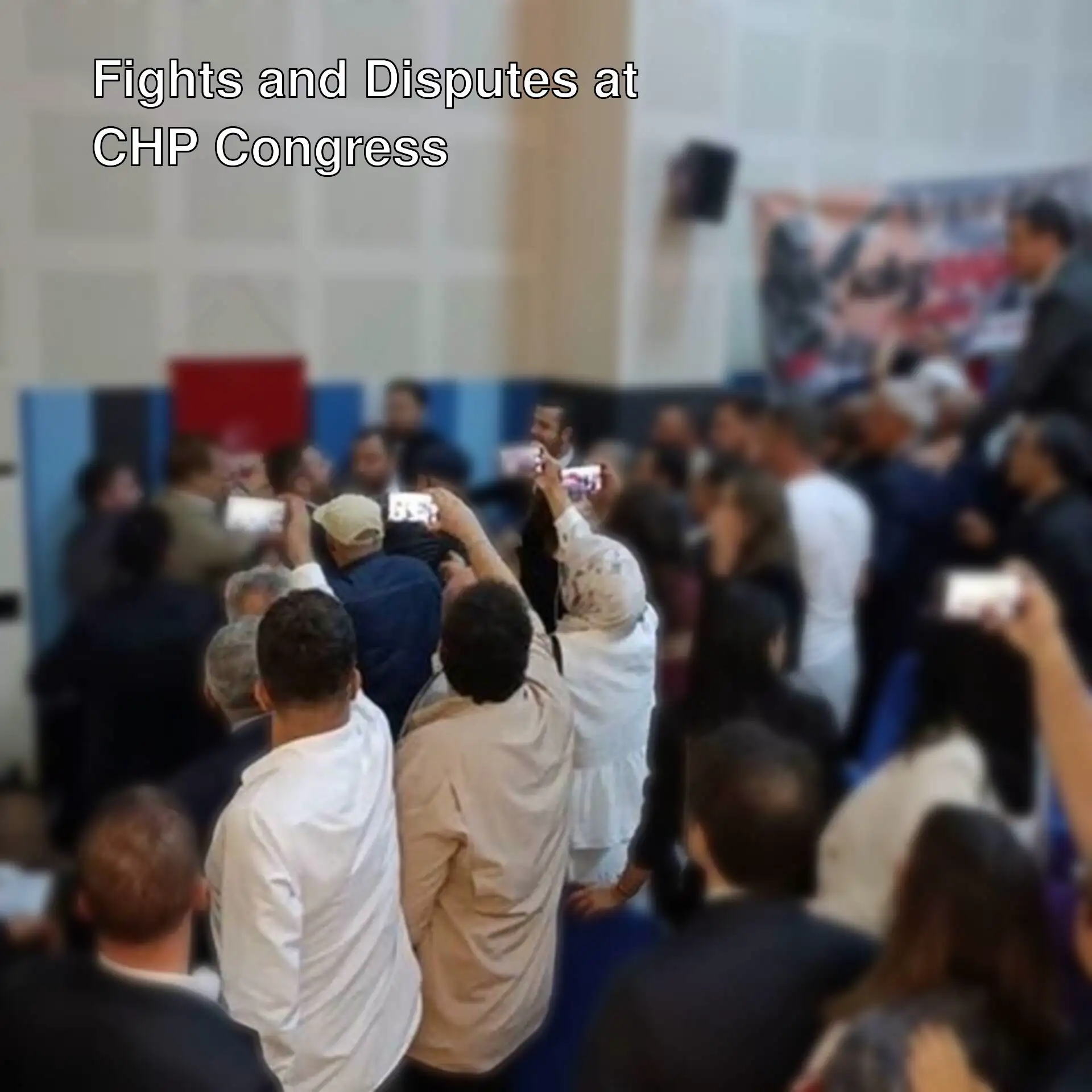 Tensions and fights at the CHP congress.