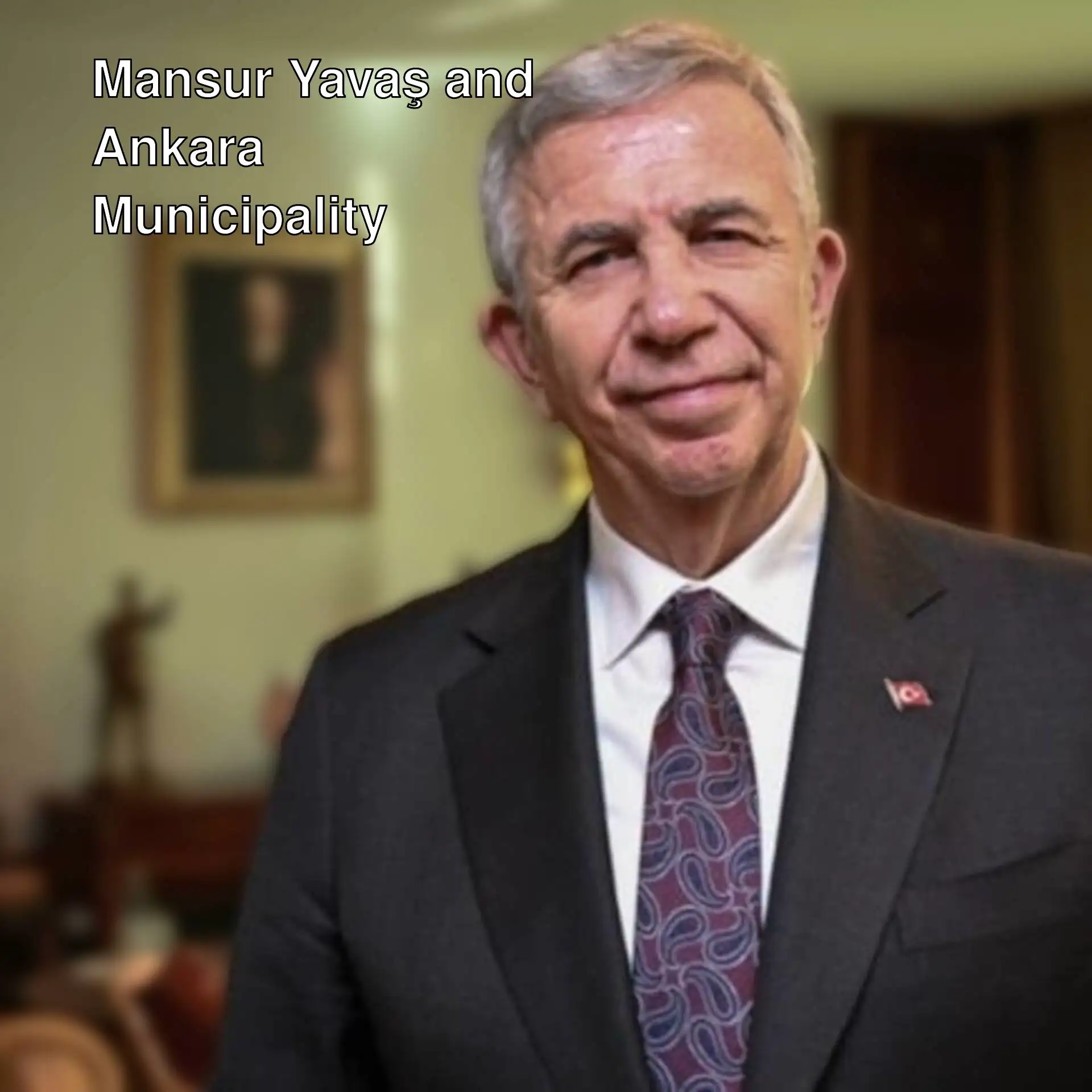 Mansur Yavaş, Mayor of Ankara