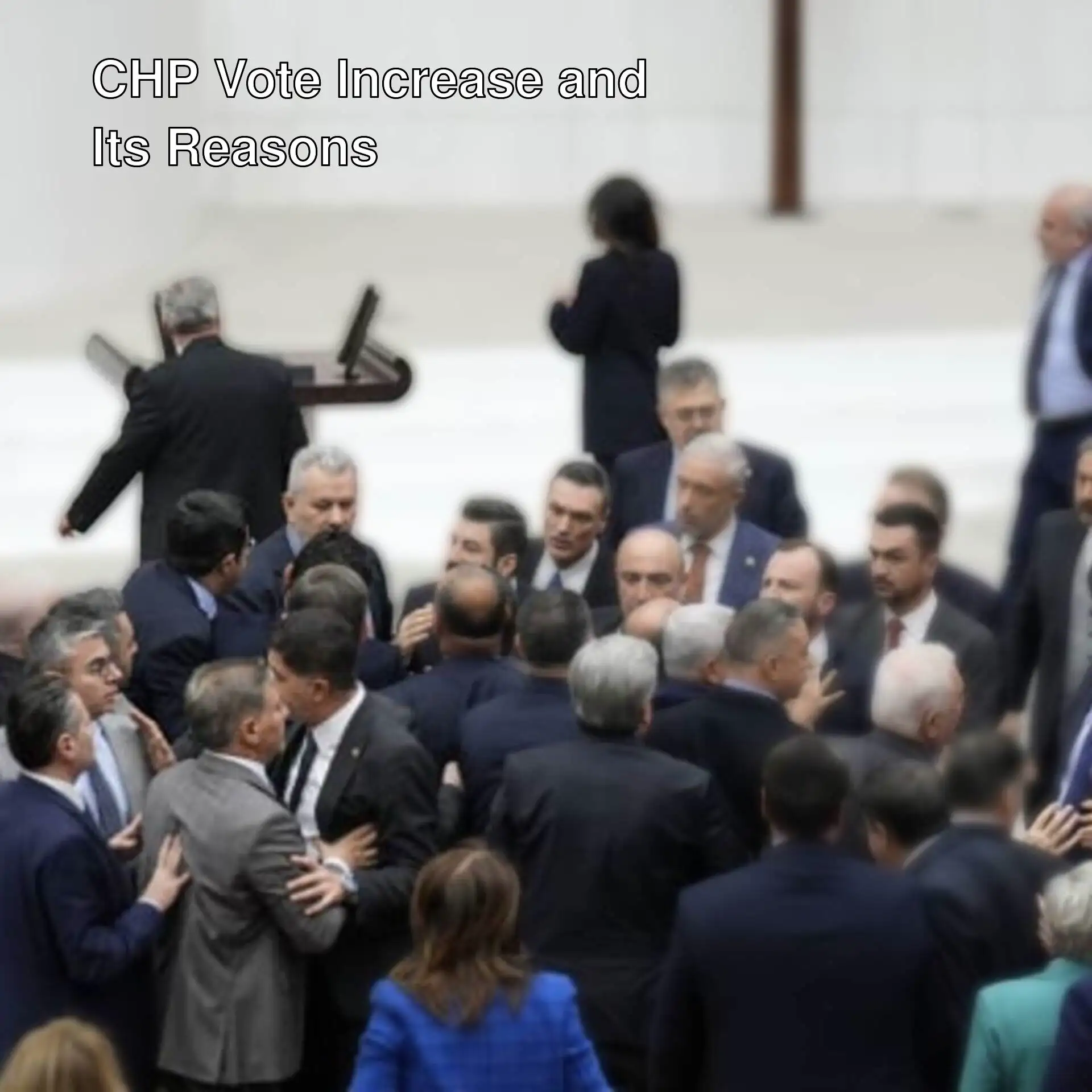 An analysis on the increase in CHP votes and external interventions.