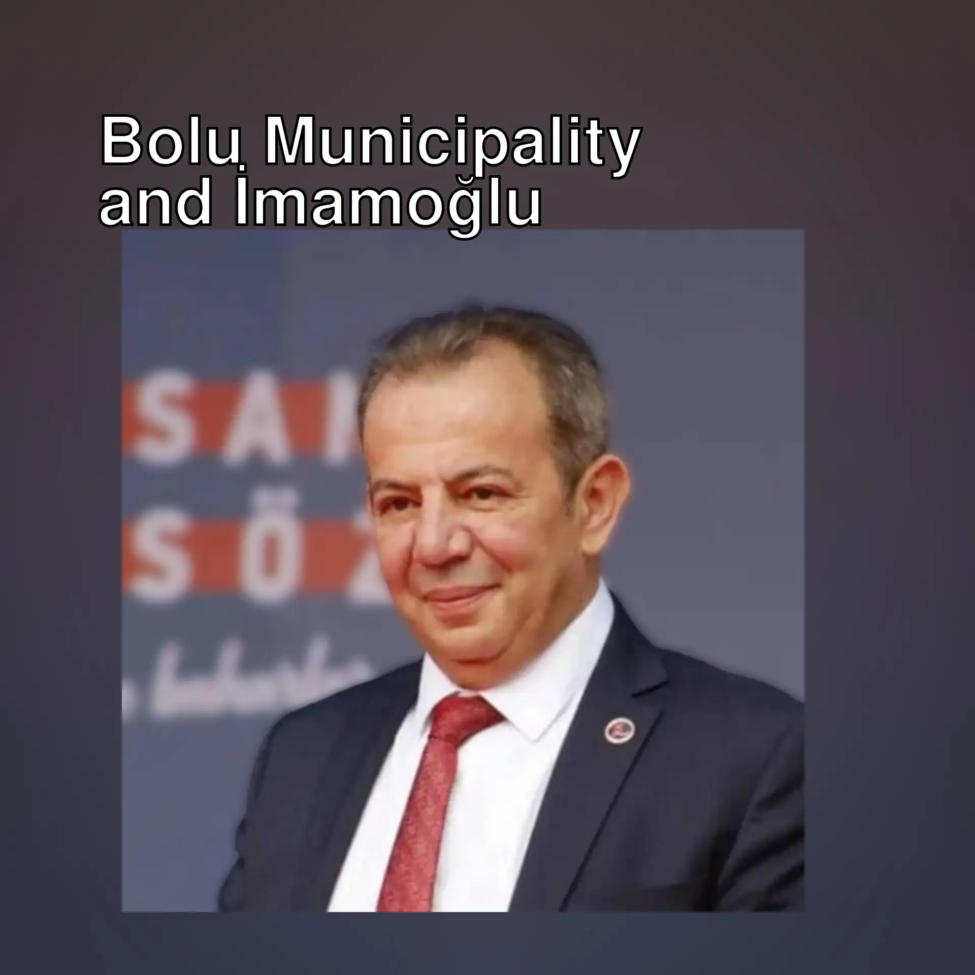Bolu Mayor Tanju Özcan Bolu Mayor Tanju Özcan