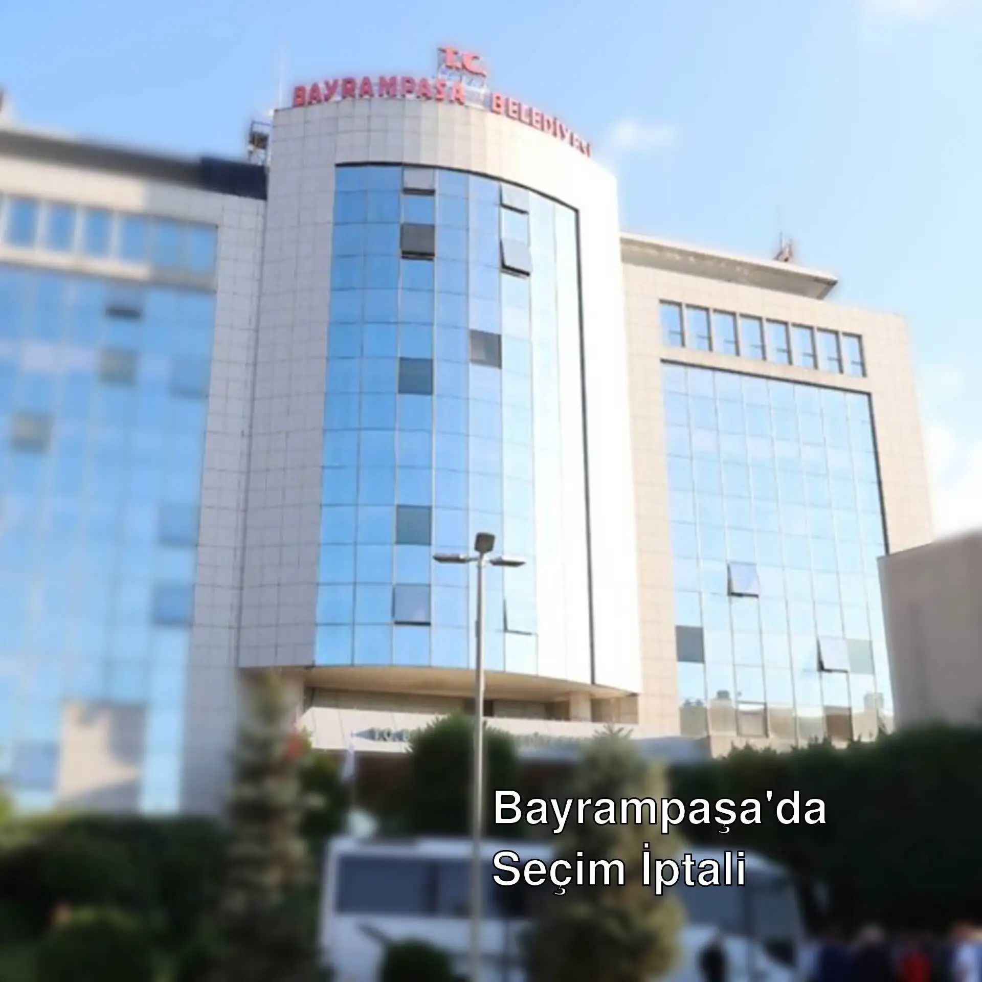 Bayrampaşa Belediyesi'nde başkanvekilliği seçimi iptal edildi.