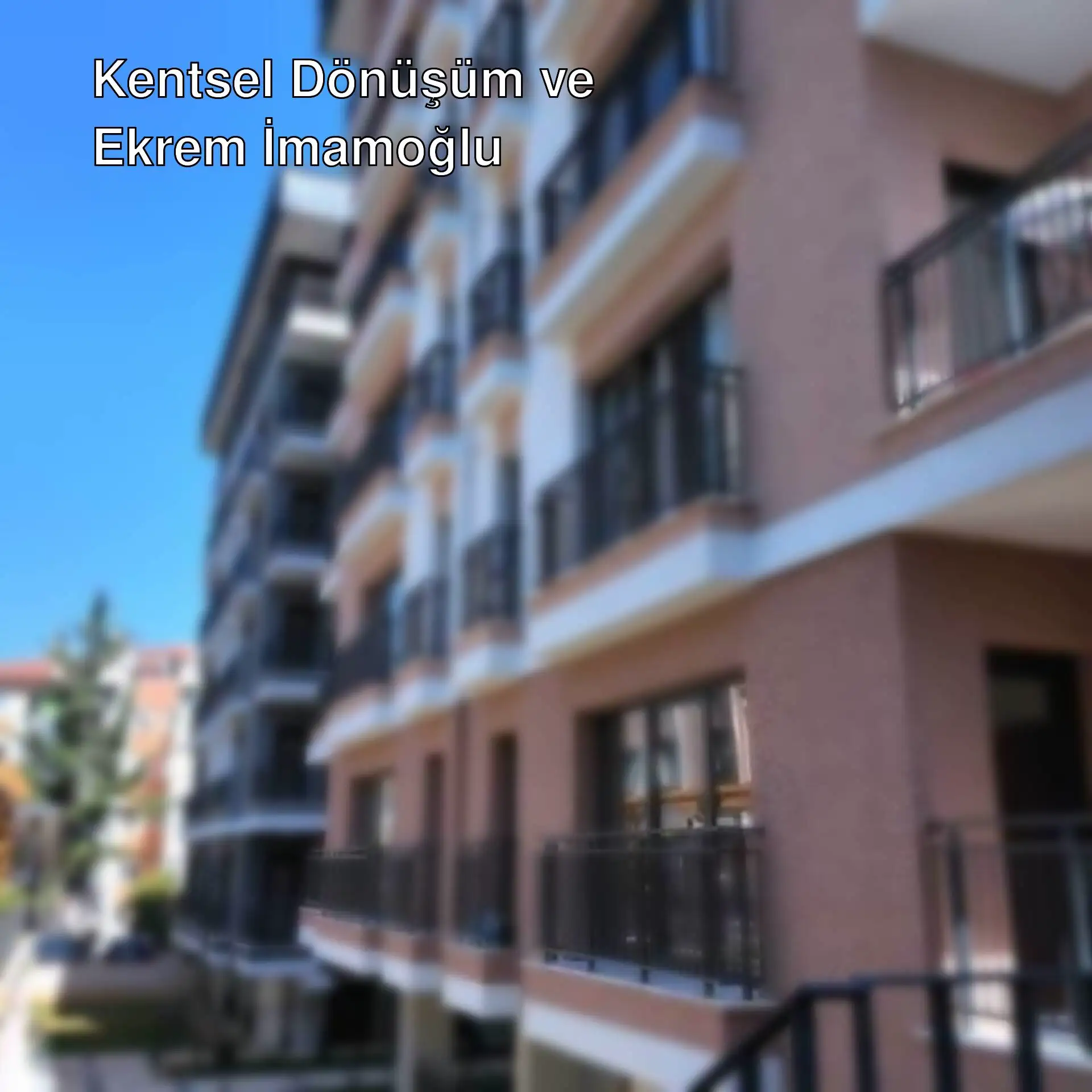 Yeni inşa edilen binalar ve çevresi.