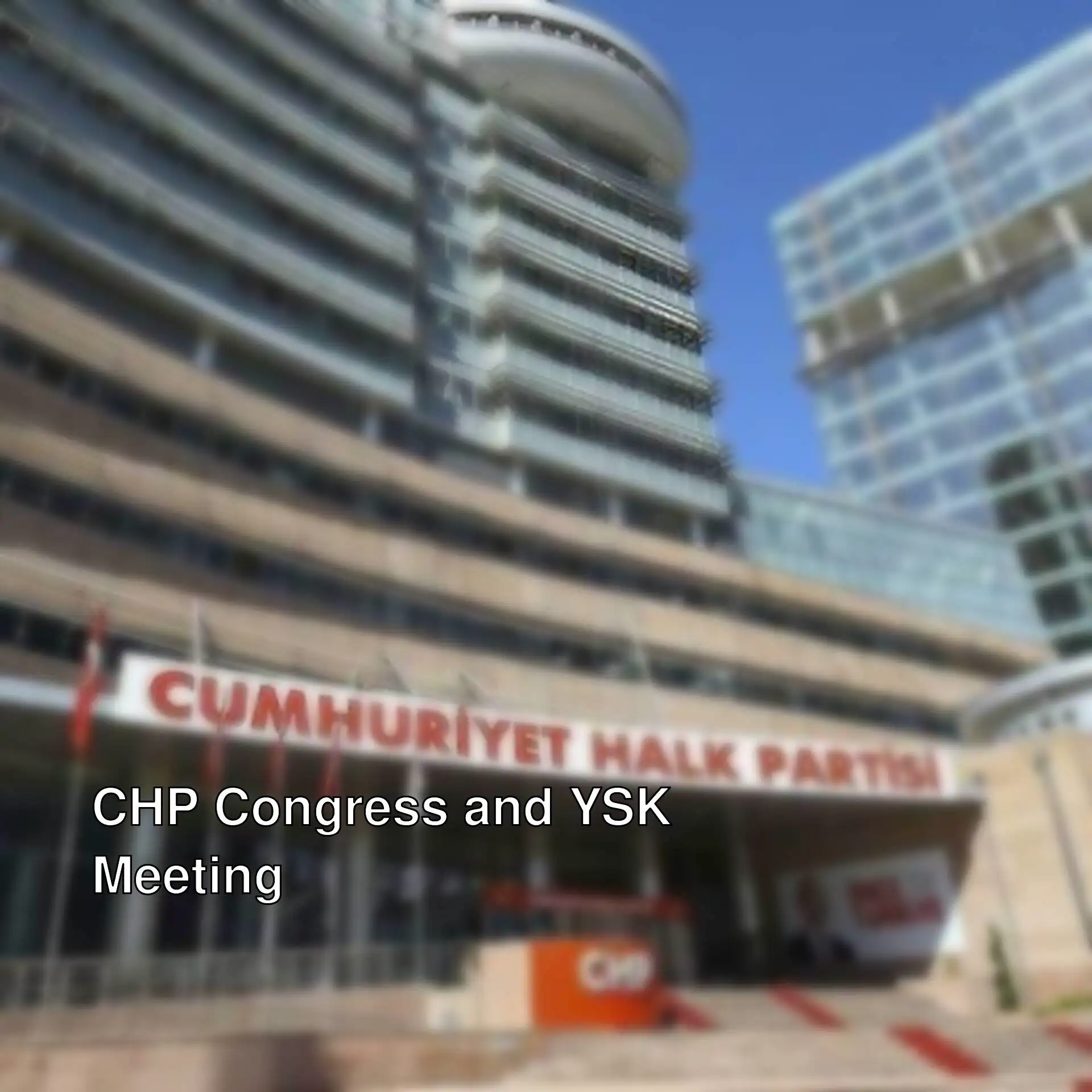 YSK meeting for CHP Istanbul Provincial Congress. YSK meeting for CHP Istanbul Provincial Congress.