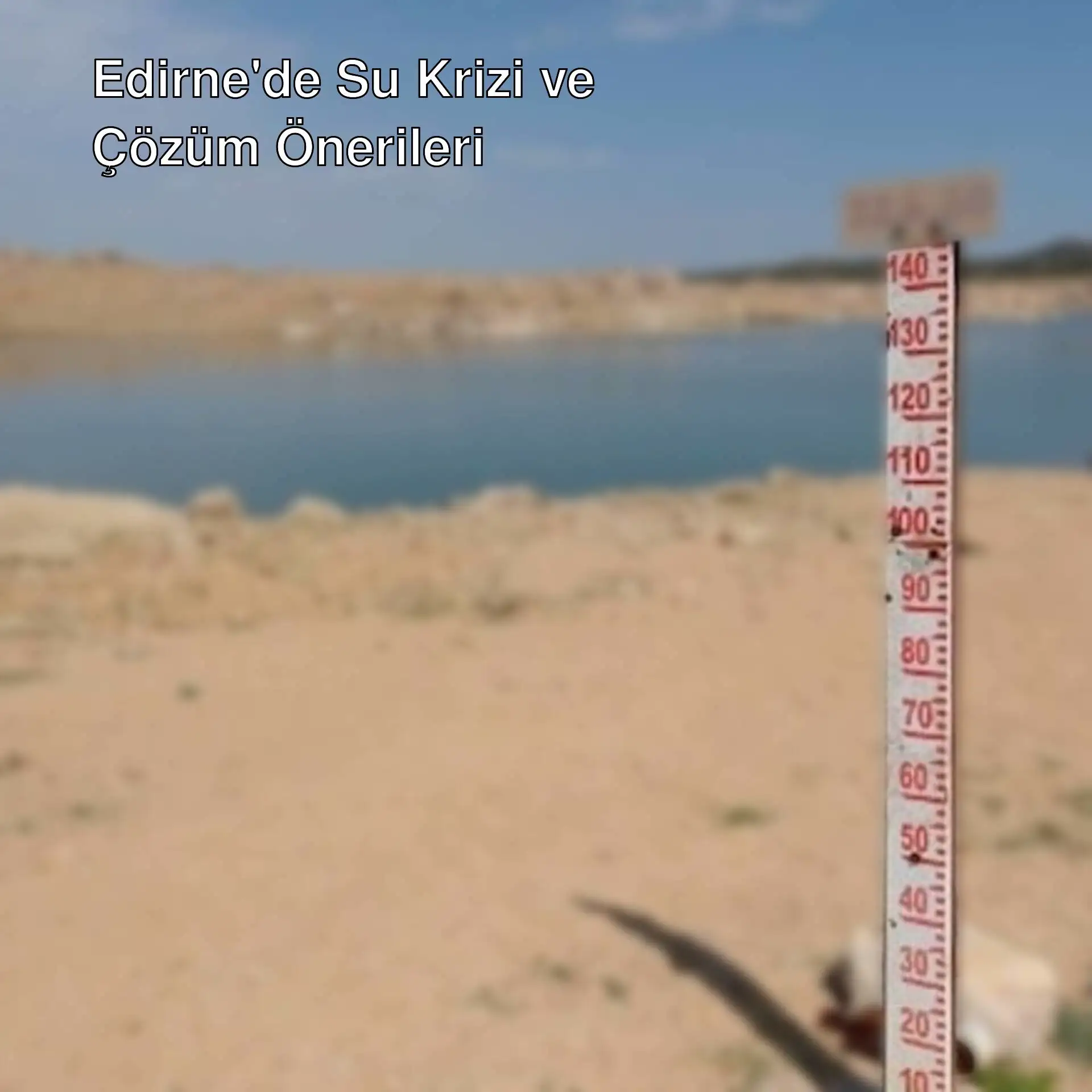 Edirne'de su seviyesinin kritik düzeye düştüğünü gösteren bir görüntü. Edirne'de su seviyesinin kritik düzeye düştüğünü gösteren bir görüntü.