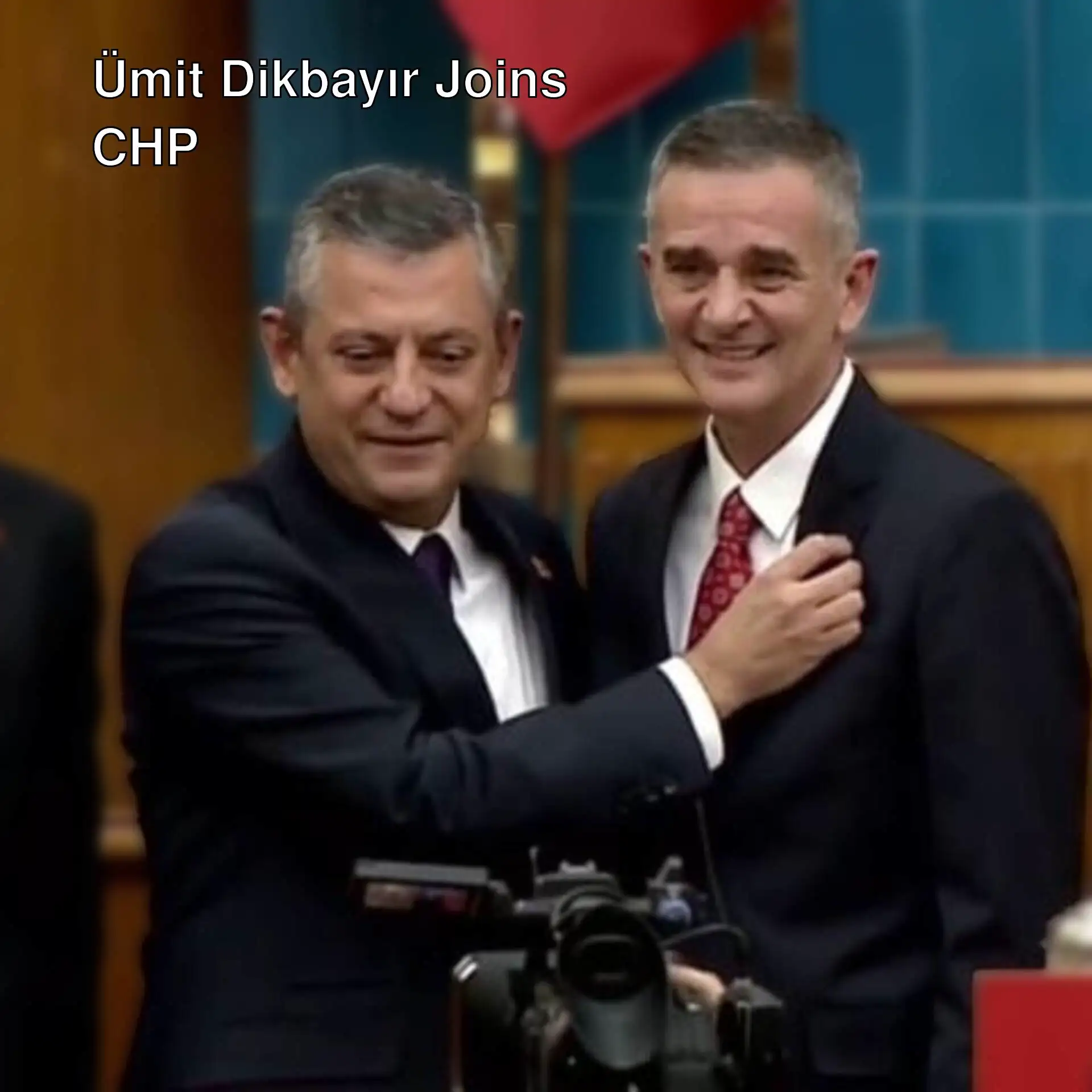Ümit Dikbayır joined CHP. Ümit Dikbayır joined CHP.