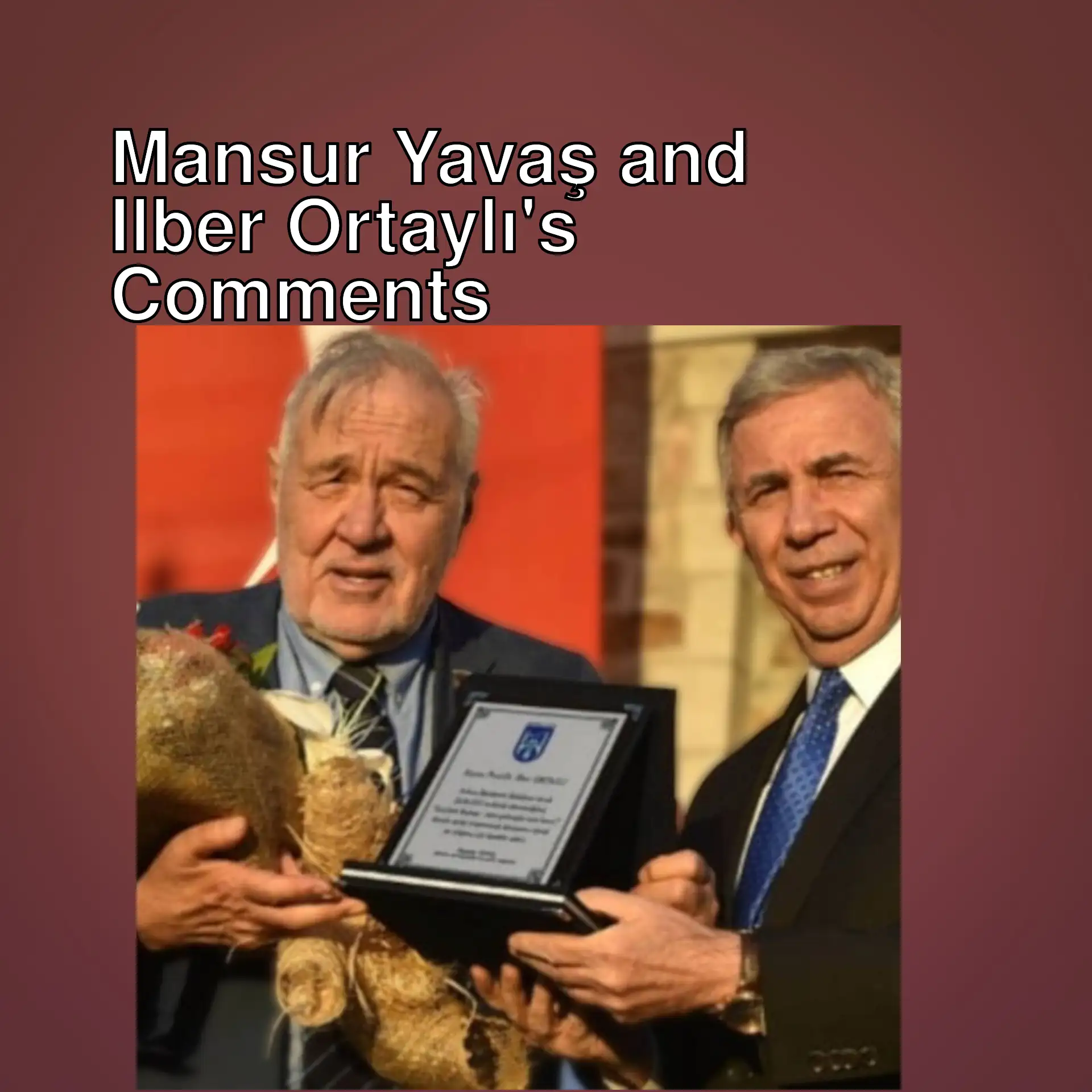 An event attended by Ilber Ortaylı and Mansur Yavaş. An event attended by Ilber Ortaylı and Mansur Yavaş.
