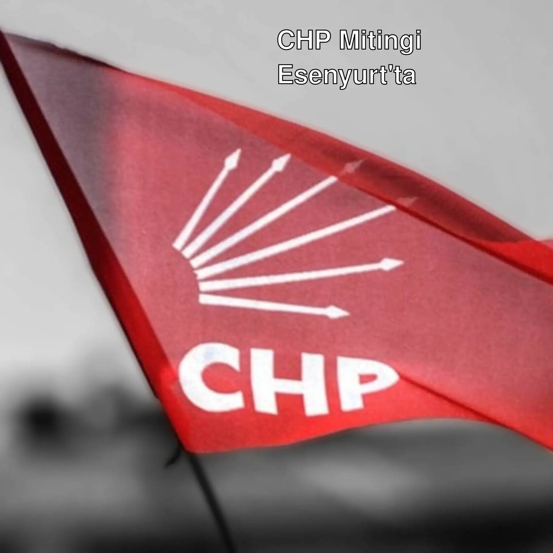 CHP mitinginde kırmızı bayrak. CHP mitinginde kırmızı bayrak.