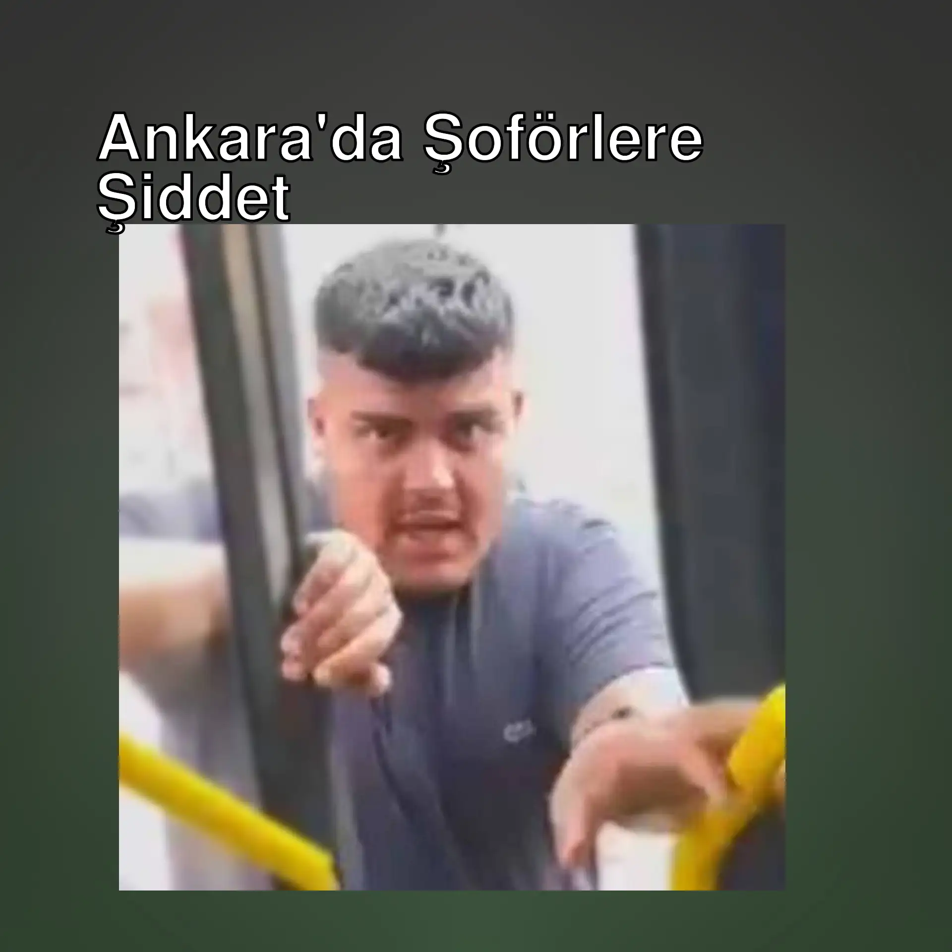 Ankara'da şoföre yönelik şiddet olayı. Ankara'da şoföre yönelik şiddet olayı.